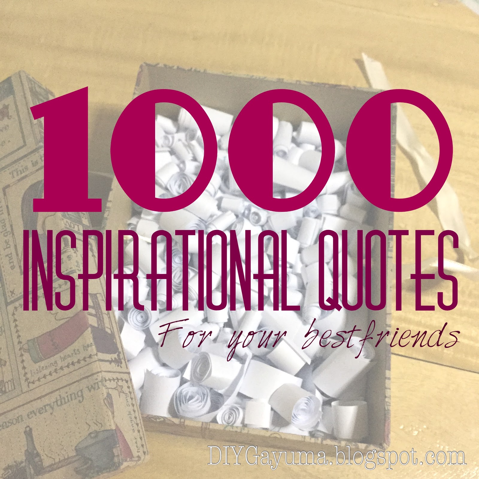 DIY GAYUMA: 1000 inspirational quotes