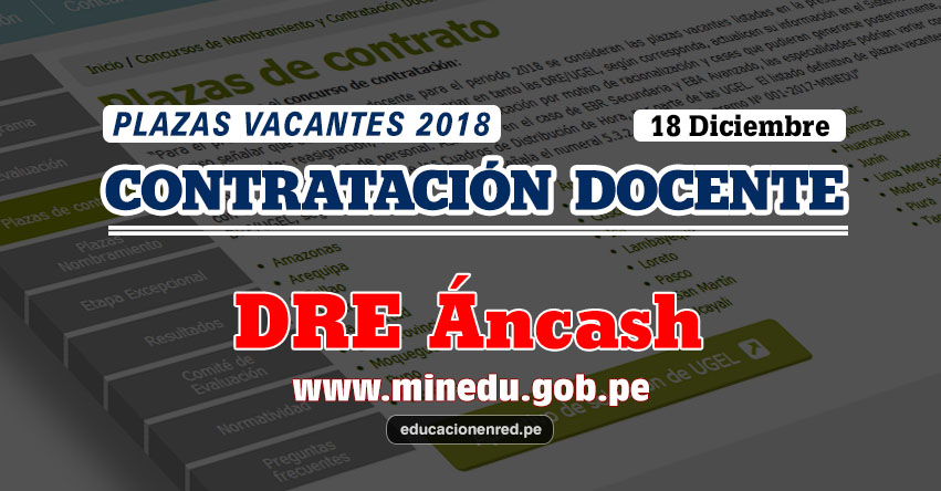 DRE Áncash: Plazas Vacantes Contrato Docente 2018 (.PDF) www.dreancash.gob.pe DRE Áncash: Plazas Vacantes Contrato Docente 2018 (.PDF) www.dreancash.gob.pe