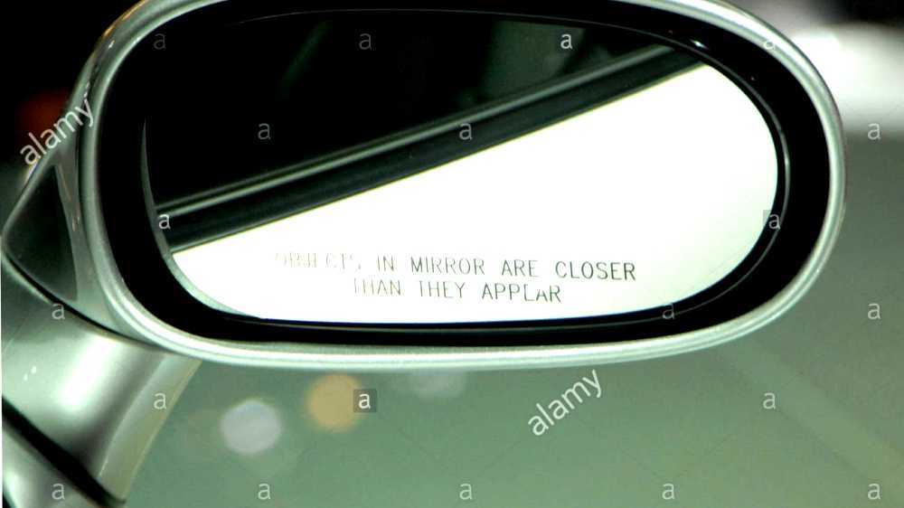 Objects in the Rear View Mirror May Appear Closer Than They Are