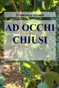 AD OCCHI CHIUSI