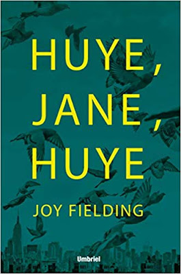 Una Lectora Dice…: RESEÑA | Huye, Jane, Huye de Joy Fielding