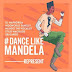 BAIXAR MP3 || DJ Maphorisa – Dance Like Mandela ft. Mlindo The Vocalist, Moonchild Sanelly, Stilo Magolide & Sbucardo Da DJ || 2018