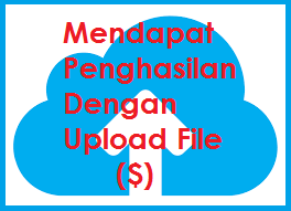 √ Deretan Situs Upload File Menghasilkan Uang - Kupas Habis √ Deretan Situs Upload File Menghasilkan Uang - Kupas Habis