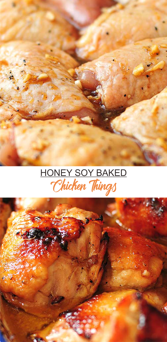 HONEY SOY BAKED CHICKEN THIGHS Delicious Food Yummy Cuisine Recipes