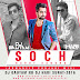 Soch Hardy Sandhu Romantic Punjabi Mix - Dj Gautam, Dj Hari 2016