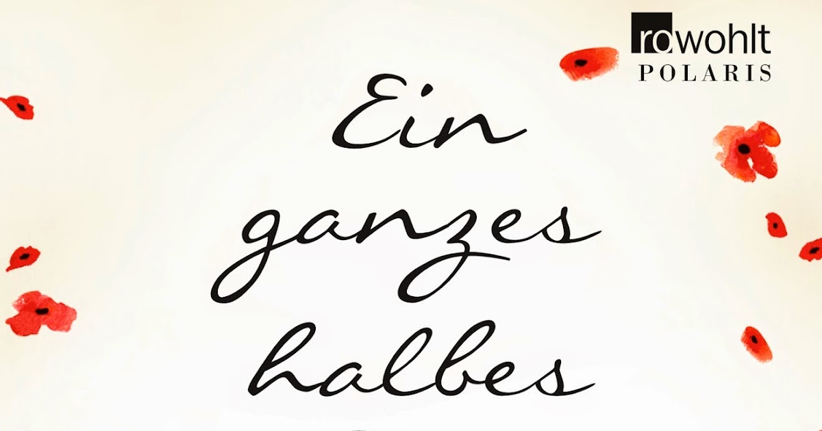 Buch Ein Ganzes Halbes Jahr Meine Welt der Bücher: [Rezension] Ein ganzes halbes Jahr | Jojo Moyes