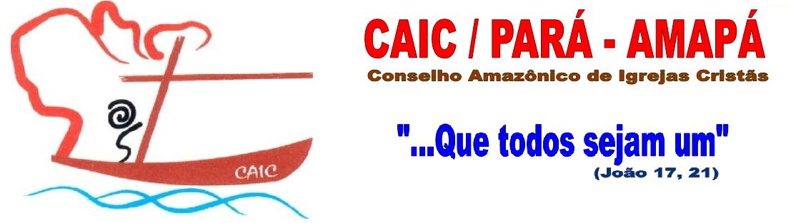 CAIC Conselho Amazônico de Igrejas Cristãs