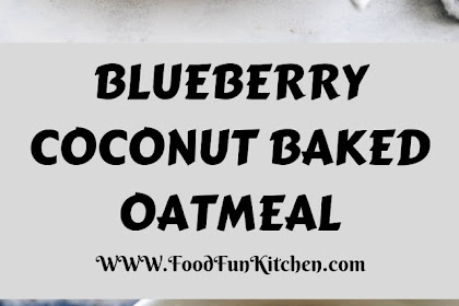 BLUEBERRY COCONUT BAKED OATMEAL