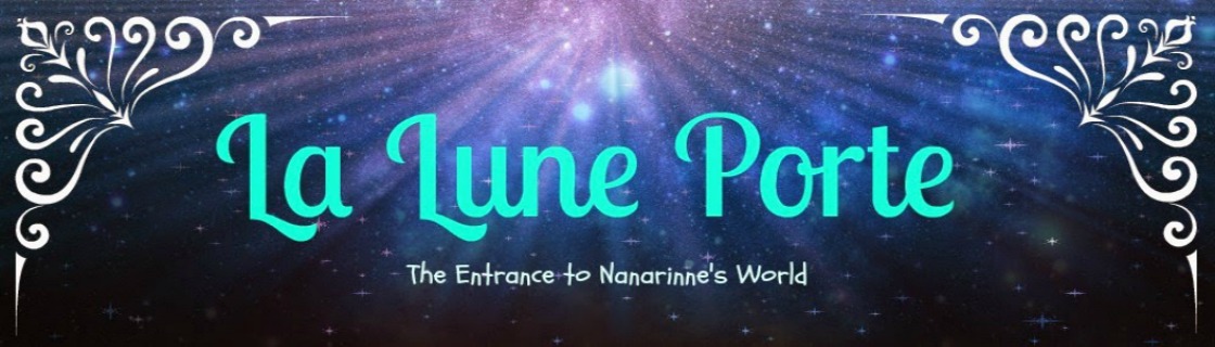La Lune Porte: Nanarinne's Life Journal
