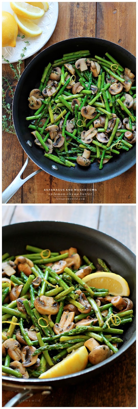 Asparagus and Mushrooms in Lemon Thyme Butter Don't Eat Them All