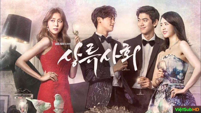 Phim Xã Hội Thượng Lưu Hoàn Tất (16/16) VietSub HD | High Society / The Privileged 2015