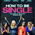 Teaser Trailer Tells "How to Be Single"