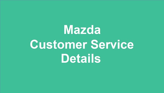 Mazda Customer Service Number | Mazda 1800 Number