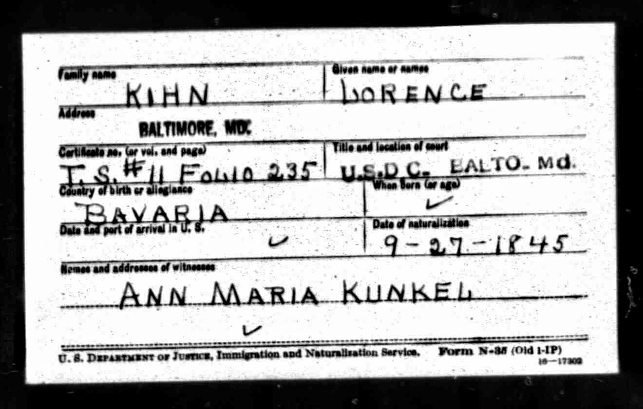Ancestry.com information: Naturalization Index Card, Lorence Kihn, 27 Sept 1945, U. S. District Court, Baltimore, MD.