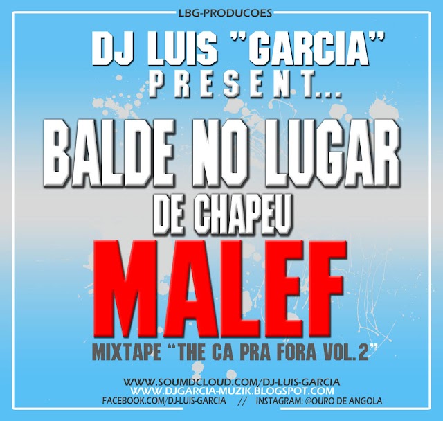 Malef - Balde no Lugar do Chapeu "The Ca pra Fora Vol.2" Download Free // Promo 28.11.2015