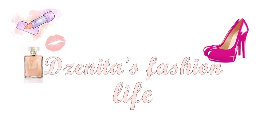 Dzenita's fashion life