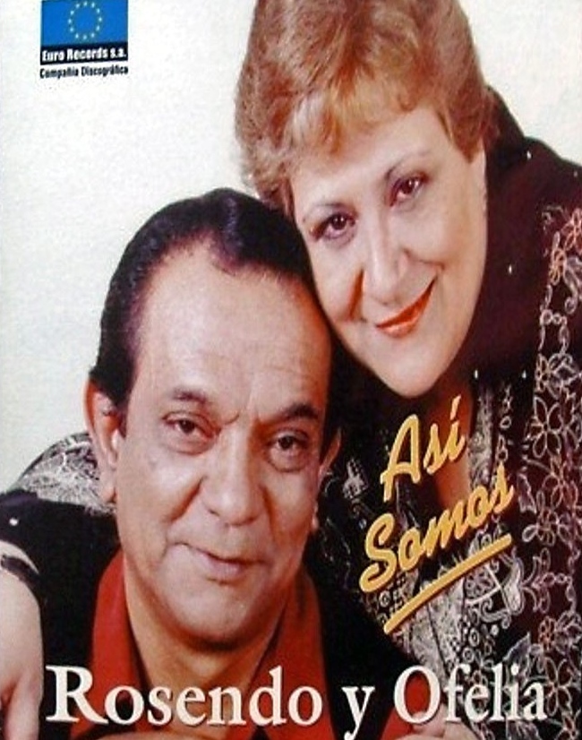 Nostalgias De Mi Litoral Rosendo Y Ofelia Asi Somos 2011