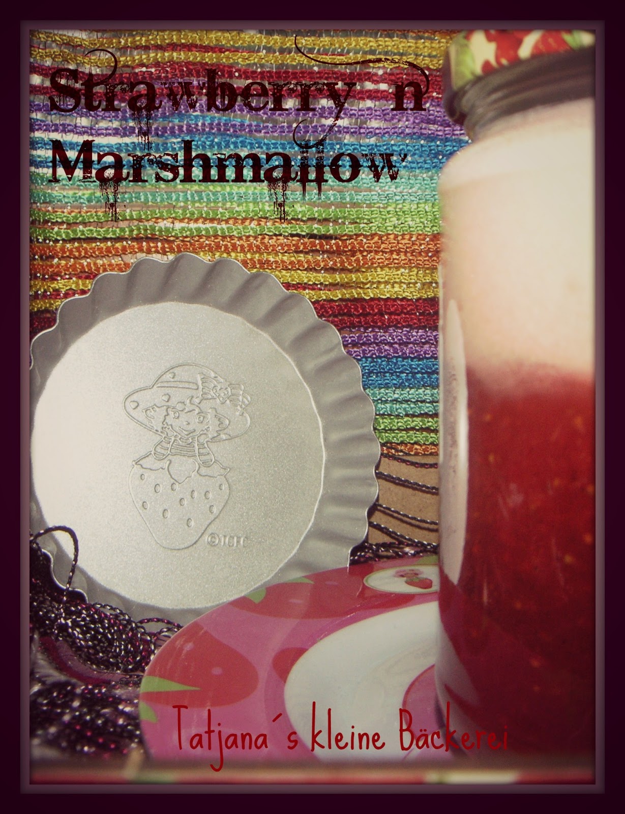 Tatjana´s kleine Bäckerei: Erdbeer-Marshmallow-Marmelade oder Rhabarber ...