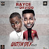 VIDEO PREMIERE: RAYCE – “WETIN DEY” (REMIX) FT. DAVIDO