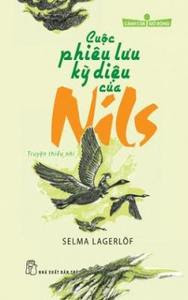 Cuộc Phiêu Lưu Kỳ Diệu Của Nils - Selma Lagerlöf