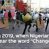 MUST SEE: In 2019, when Nigerians hear the word change [PHOTO]