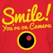 Smile you're on camera Smile you're on camera