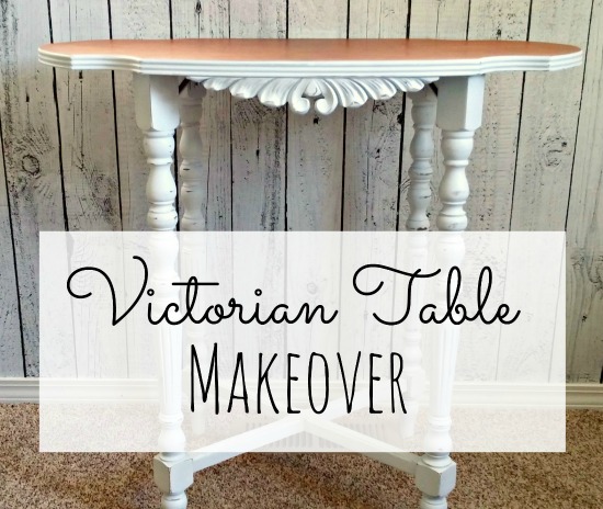 Victorian Table Makeover - Little Vintage Cottage