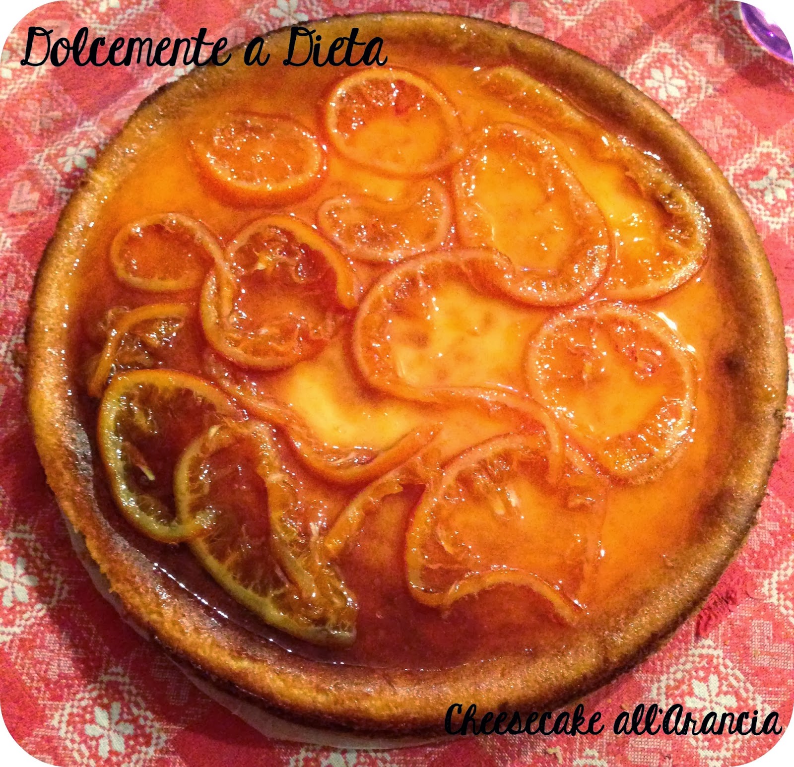 cheesecake all'arancia (con variante dukan)