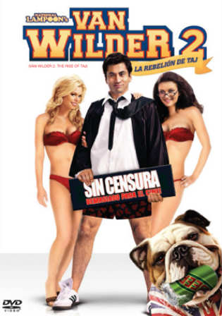 Van Wilder 2 The Rise Of Taj 2006 BluRay 300MB UNRATED Hindi Dubbed 480p