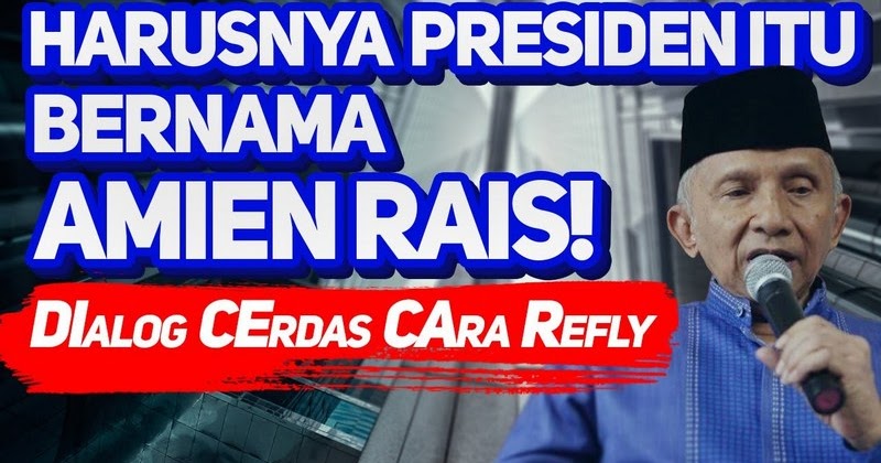 HARUSNYA PRESIDEN ITU BERNAMA AMIEN RAIS! | PORTAL ISLAM