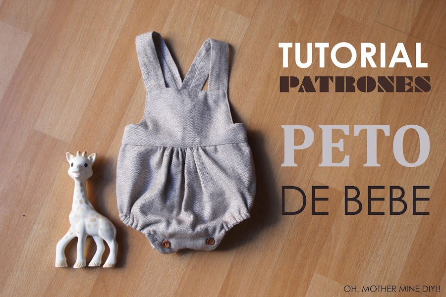 DIY Tutorial y patrones de ropa para bebes. Como hacer peto bebe