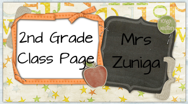Mrs. Zuniga's 2nd Grade Class Page