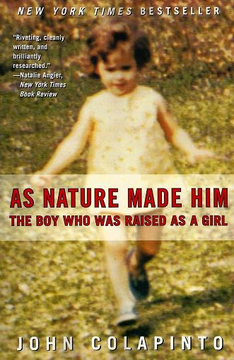 Reading: It's As Nature Made Him: The Boy Who Raised as a