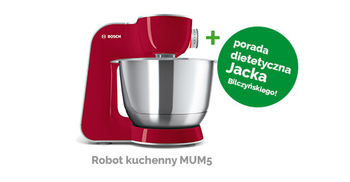 Wygraj Robot kuchenny MUM5 marki Bosch Konkurs