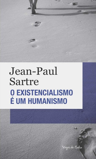 O Existencialismo é um Humanismo - Sartre