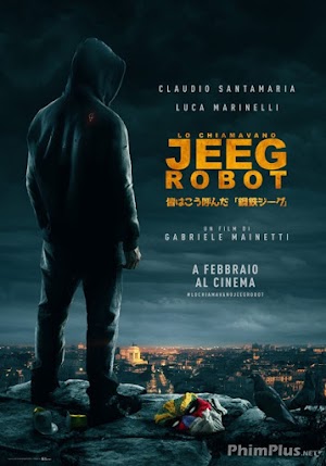 They Call Me Jeeg Robot (2016)