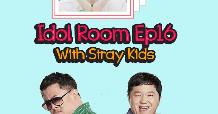 Skz Team: Idol Room Ep16 With Stray Kids Arabic Sub
