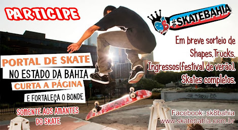 Portal de Skate Bahia, Clique Aqui