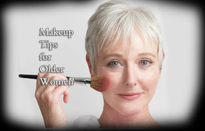 Best Makeup Tips for Older Women - Natural Remedies And Treatment