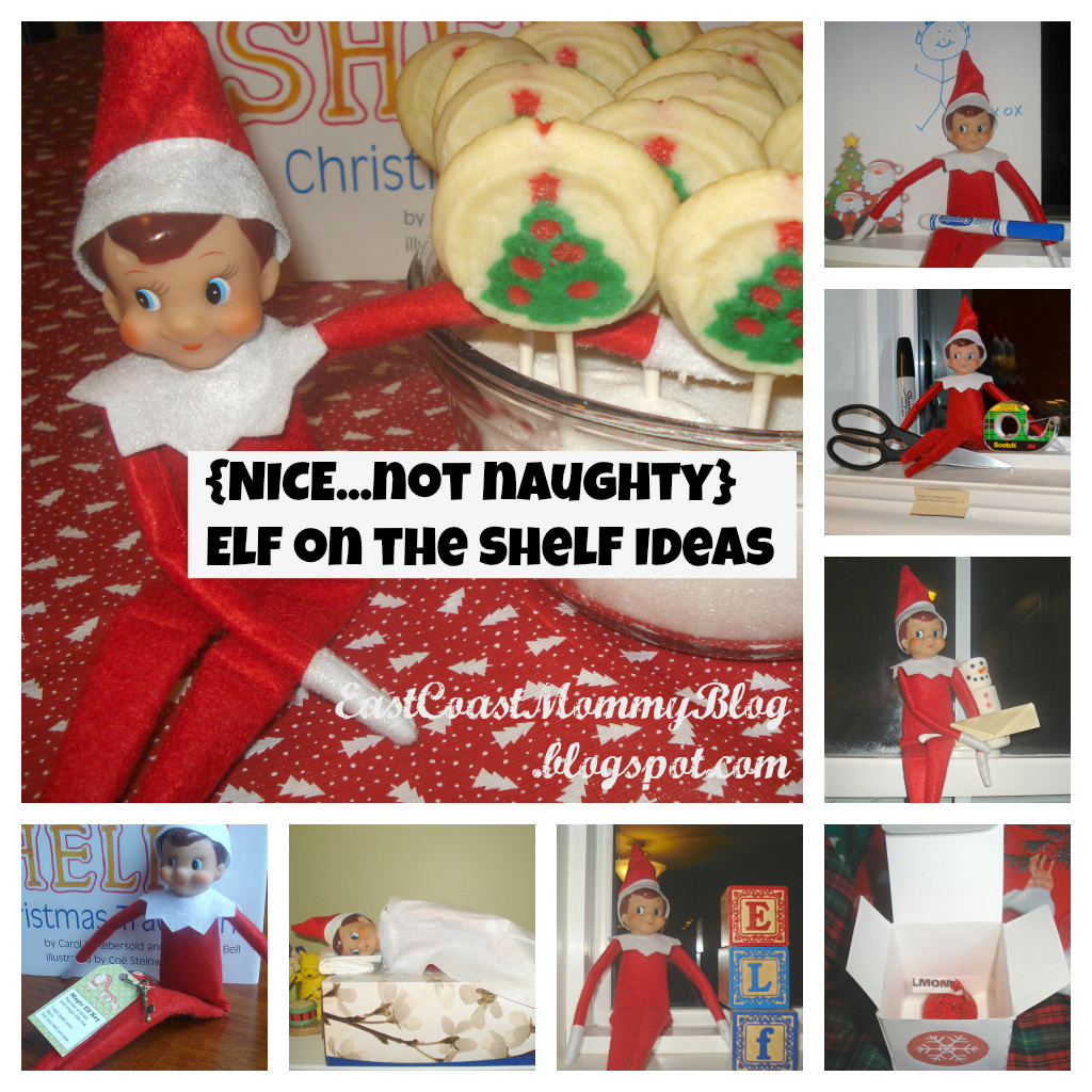 East Coast Mommy: 20 Nice {Not Naughty} Elf on the Shelf Ideas