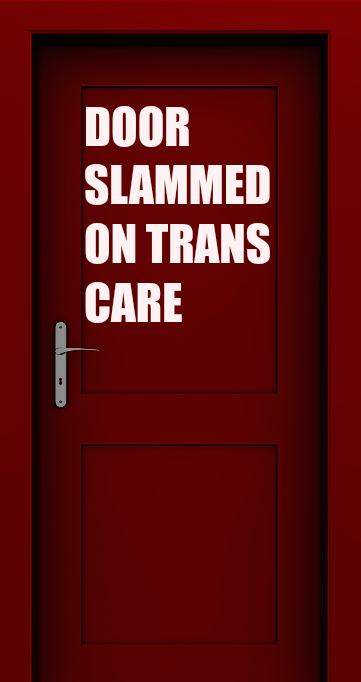 Transfusion Doors Slamming Shut On Trans Care