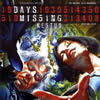 Days Missing (2010) Kestus