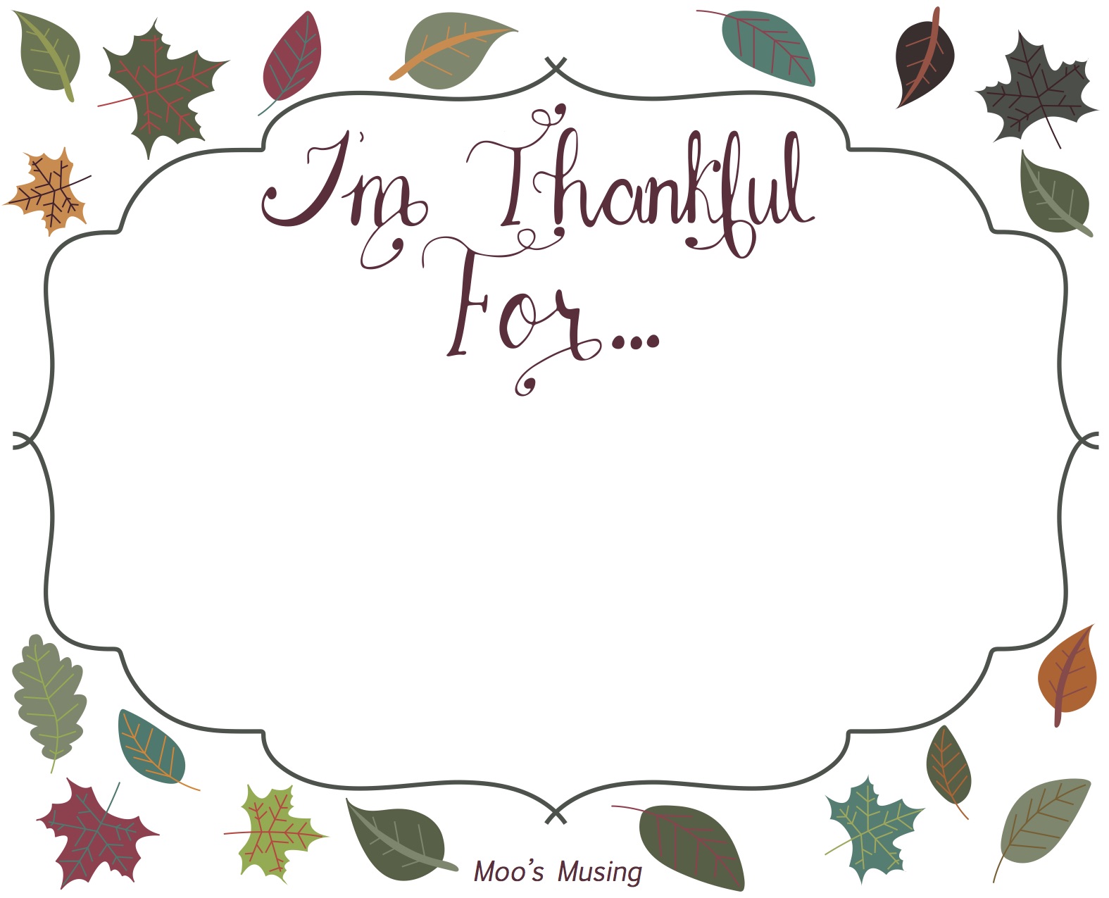 Moo's Musing I'm Thankful For...Free Hand Lettered Thanksgiving Printable