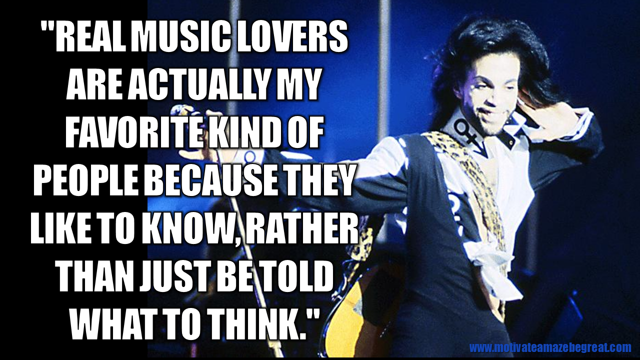35 Prince Quotes To Inspire The Genius Inside You Motivate Amaze Be GREAT The Motivation and