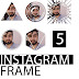 5 Adet Instagram Frame PSD