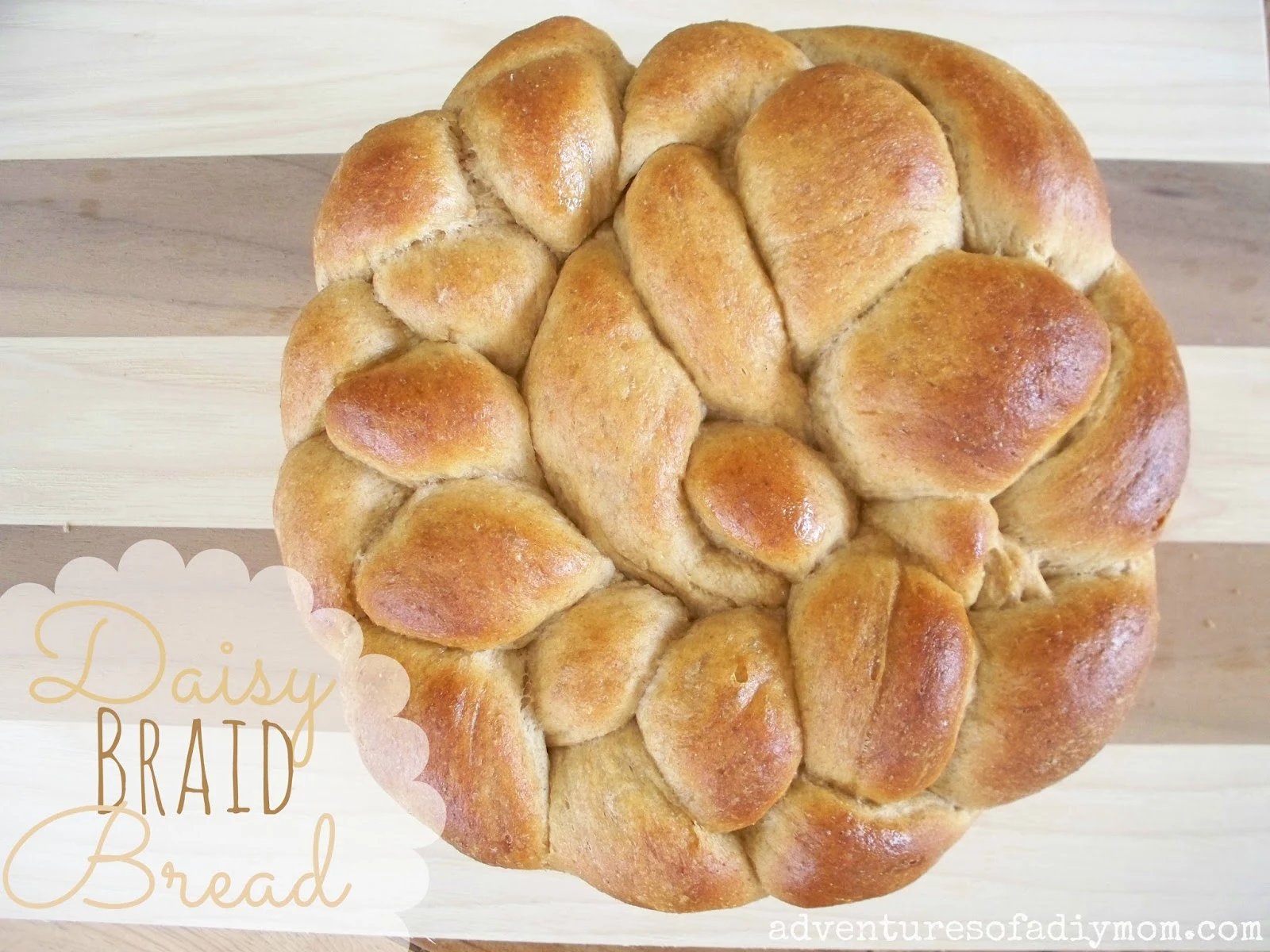 Daisy Braid Bread Recipe