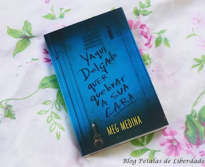 Resenha, resenha-premiada, sorteio, livro, Yaqui-Delgado-quer-quebrar-a-sua-cara, Meg-Medina, Intrínseca, opiniao, critica, bullying, fotos, capa, trechos, imagem, citação