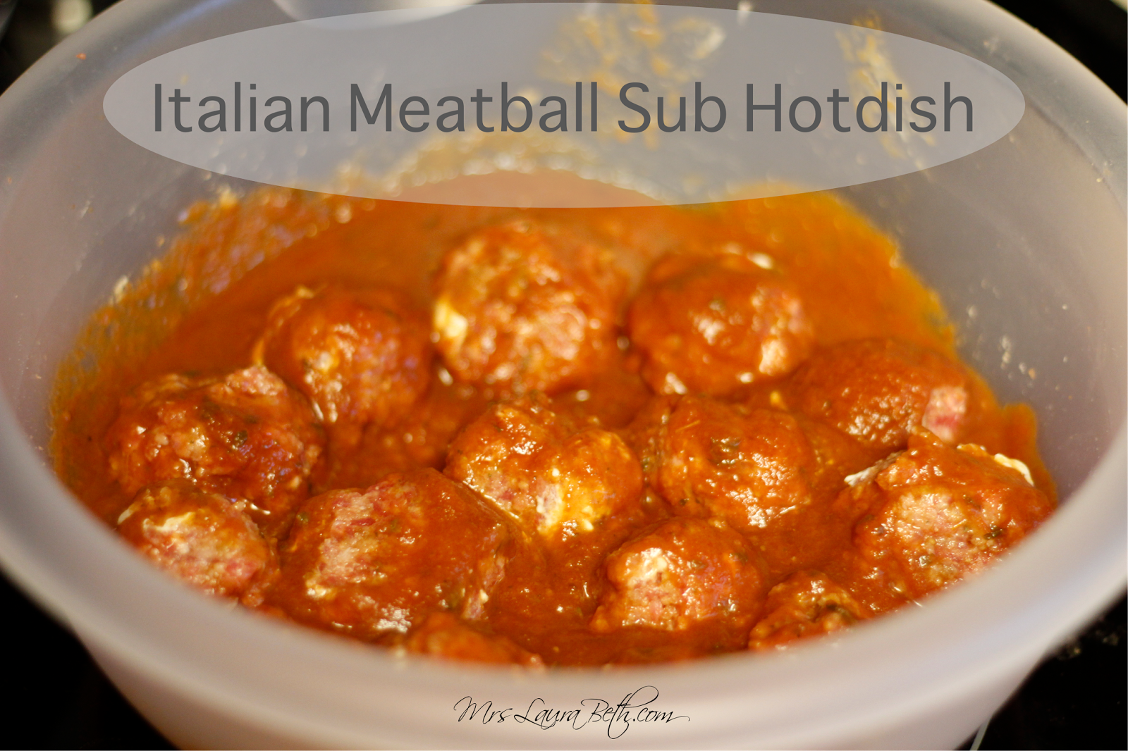 Mrs. Laura Beth: Italian Meatball Sub Hotdish