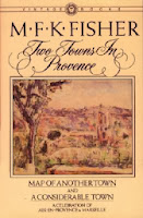 Two Towns in Provence by M. F. K. Fisher
