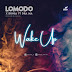 AUDIO | Lomodo Ft. Bonga & Dra ma - Wake Up | Download Mp3 [New Song]